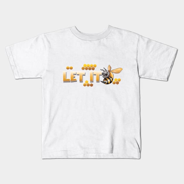 Let it bee Kids T-Shirt by Arjanaproject